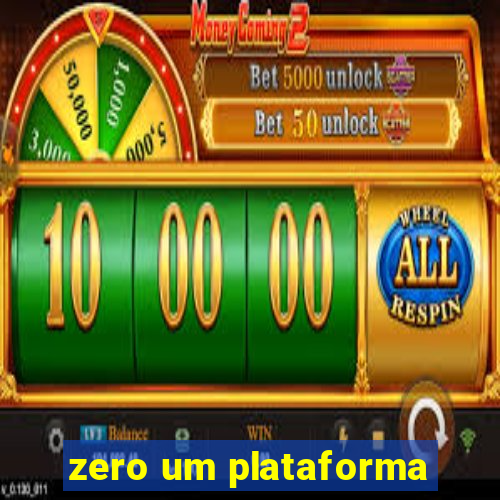 zero um plataforma